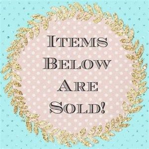 All items below are sold:)